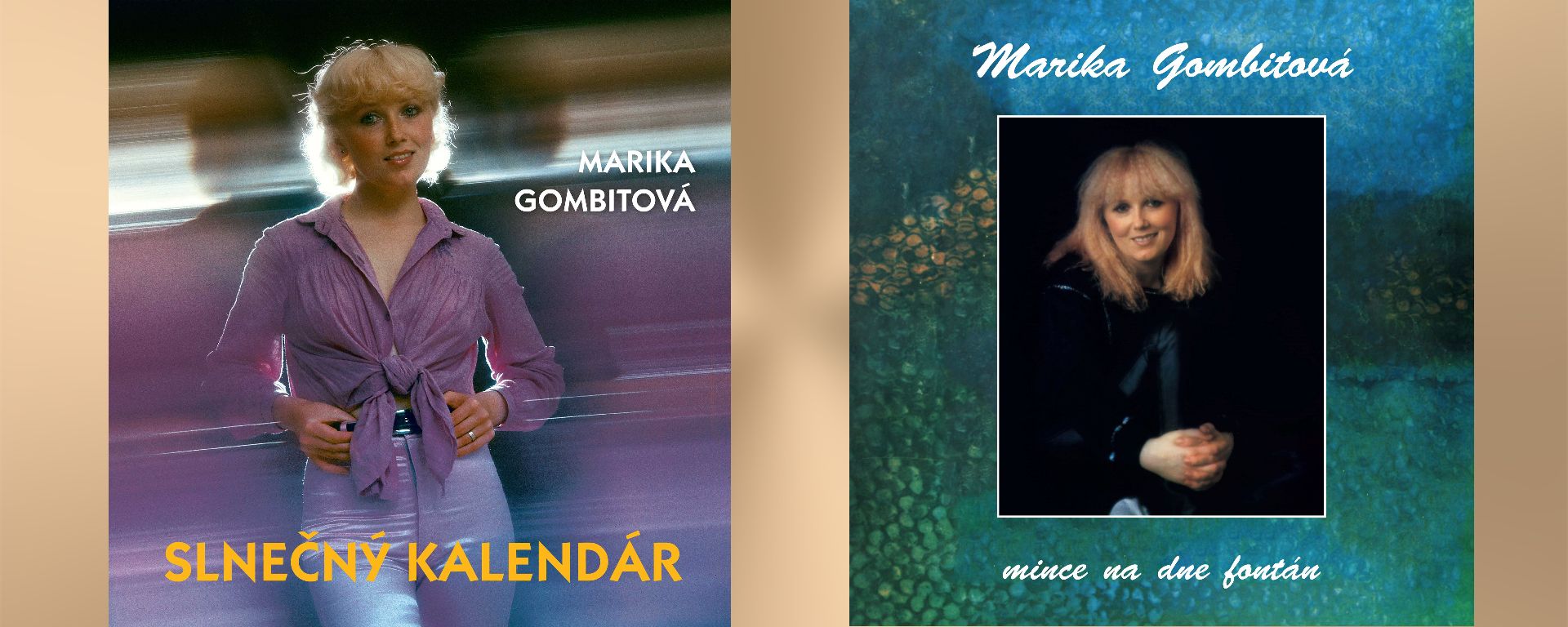 Marika Gombitová: Nestarnúce hity Mariky GOMBITOVEJ vychádzajú na LP a CD reedíciách SLNEČNÝ KALENDÁR a MINCE NA DNE FONTÁN.
