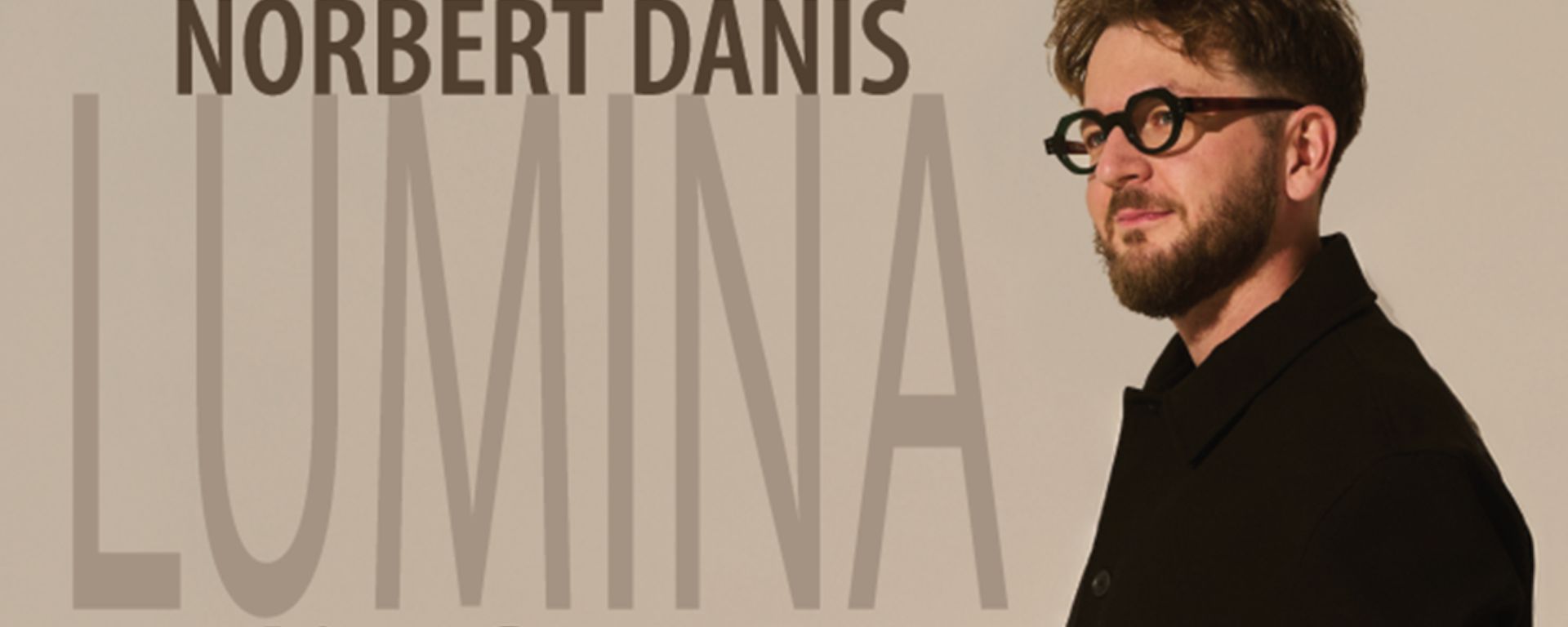 NORBERT DANIŠ – LUMINA: 21 autorských skladieb. Jeden výnimočný večer. Živá nahrávka zo  Slovenského rozhlasu.
